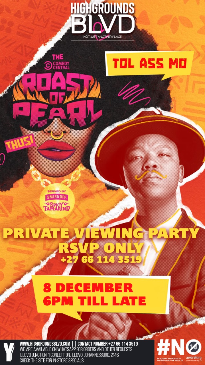 Roast of Pearl Thusi - Past Cannabis Event at Highgrounds BLVD